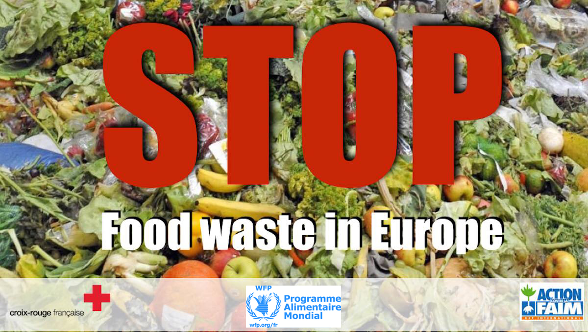 METTONS FIN AU #GASPILLAGEALIMENTAIRE EN EUROPE! (#STOPFOODWASTE IN EUROPE!)
